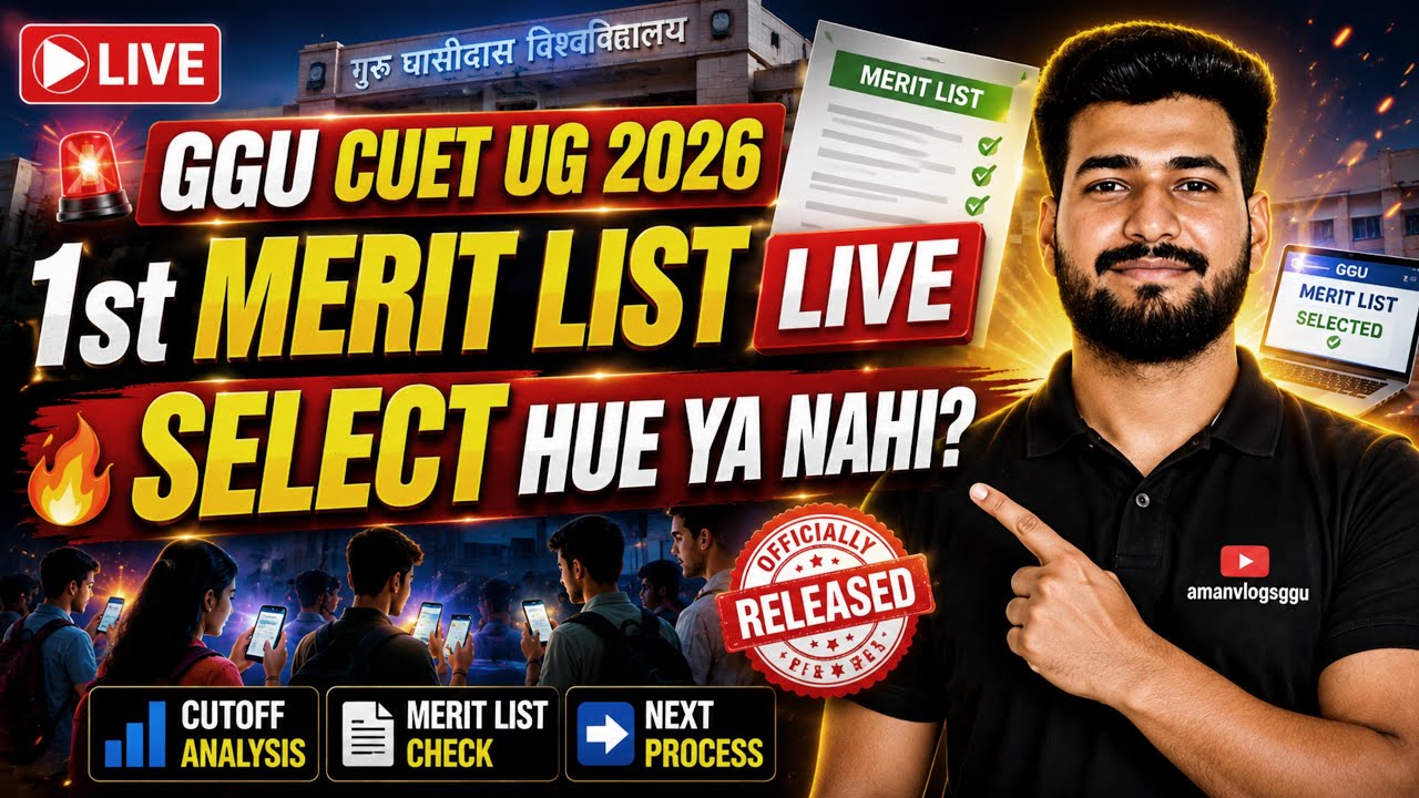 🔴 GGU CUET UG 2026 1st Merit List Released | LIVE Merit List Check | Cutoff Analysis | Next Process