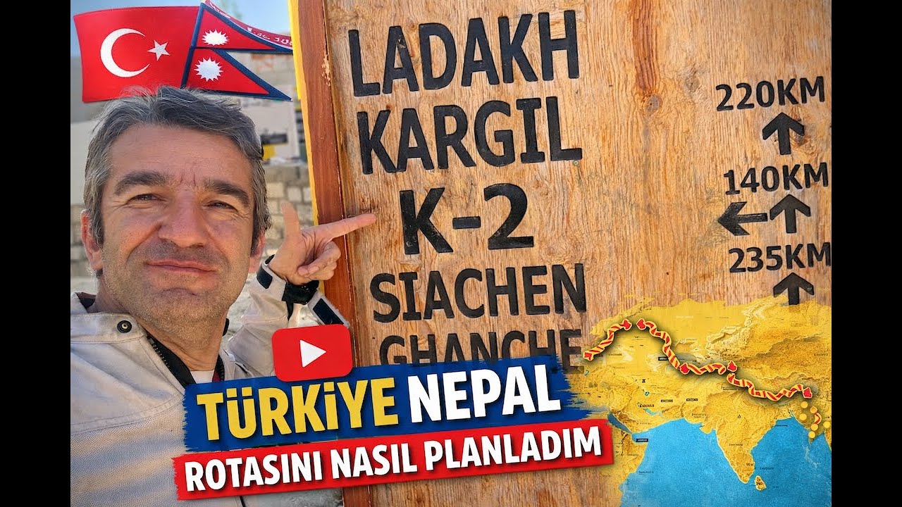 Türkiye Nepal Rotasını Nasıl Planladım?