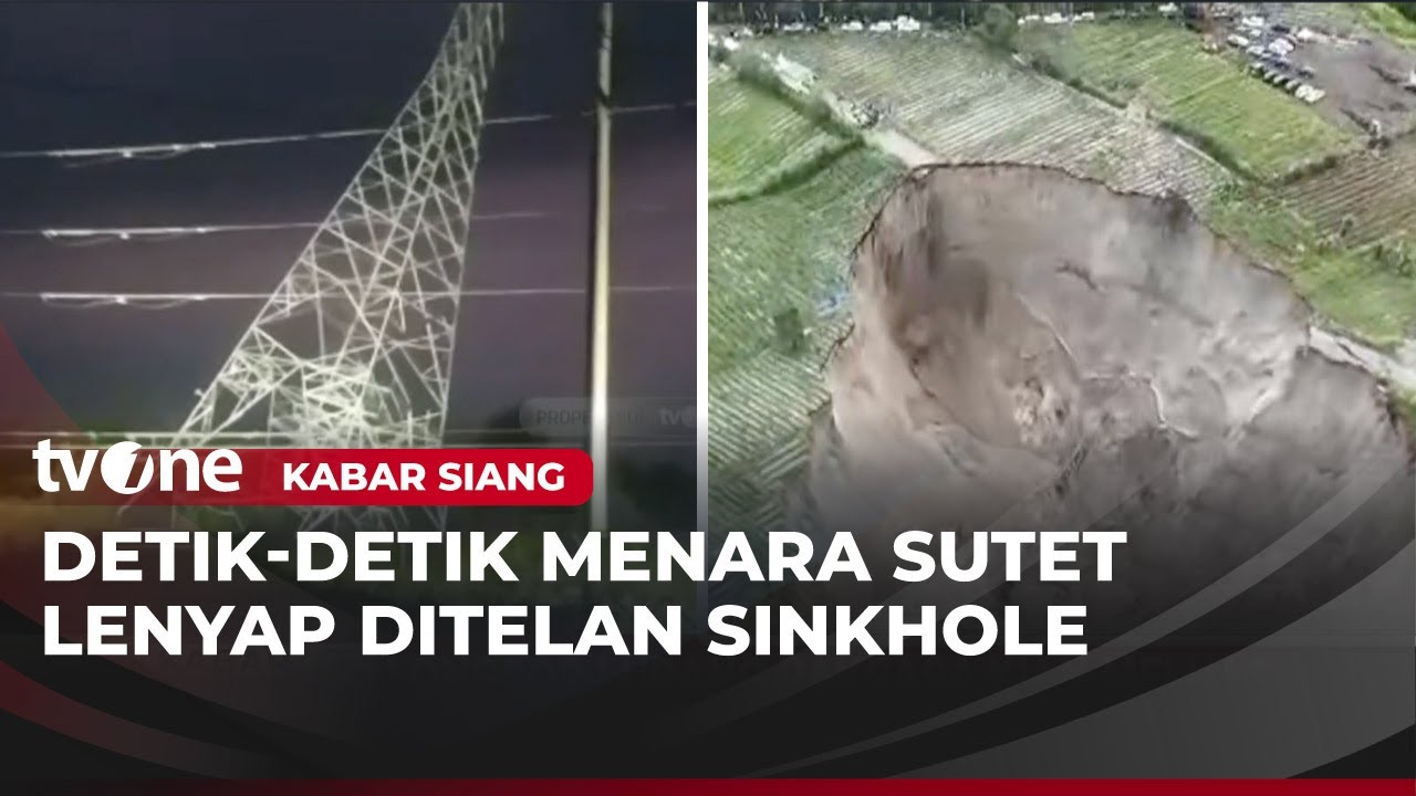 Detik-detik Menara Sutet PLN Ditelan Lubang Raksasa | Kabar Siang