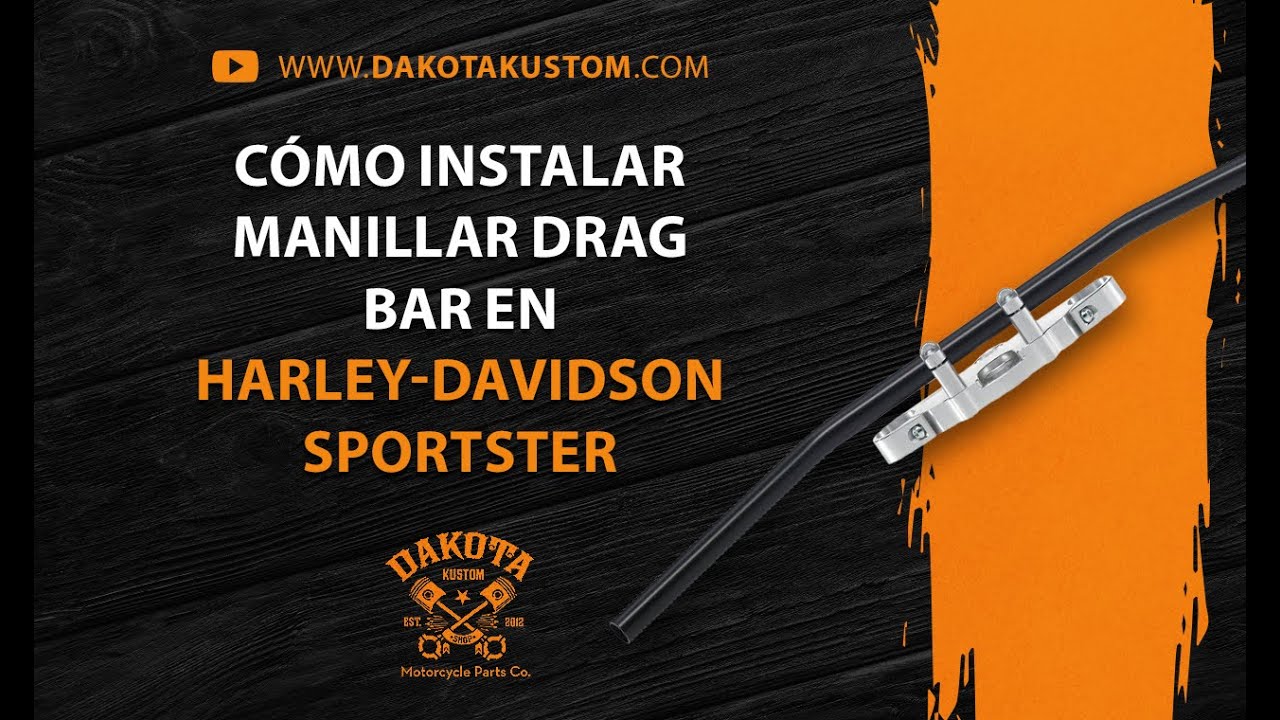 Como instalar manillar Drag Bar en Harley-Davidson Sportster - Dakota Kustom