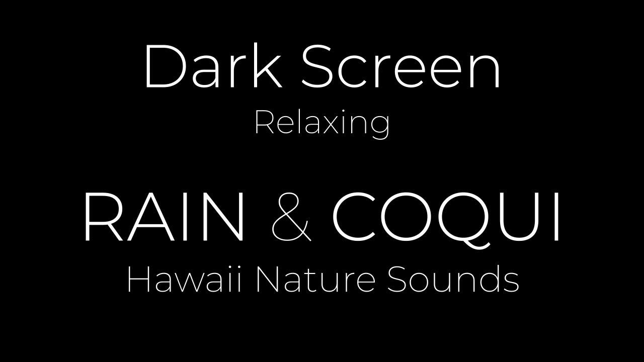 Nature Sounds from Hawaii at Night | Coqui & Rain | Black Screen | 10h ASMR