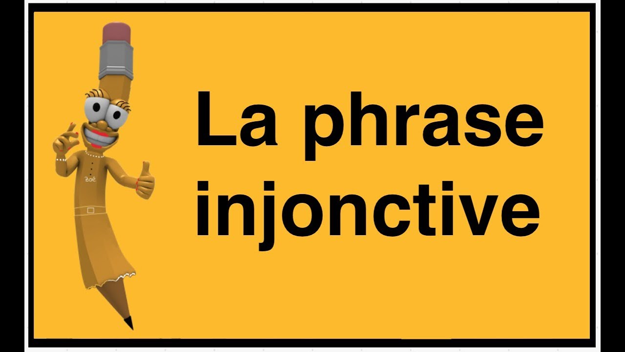 La phrase injonctive