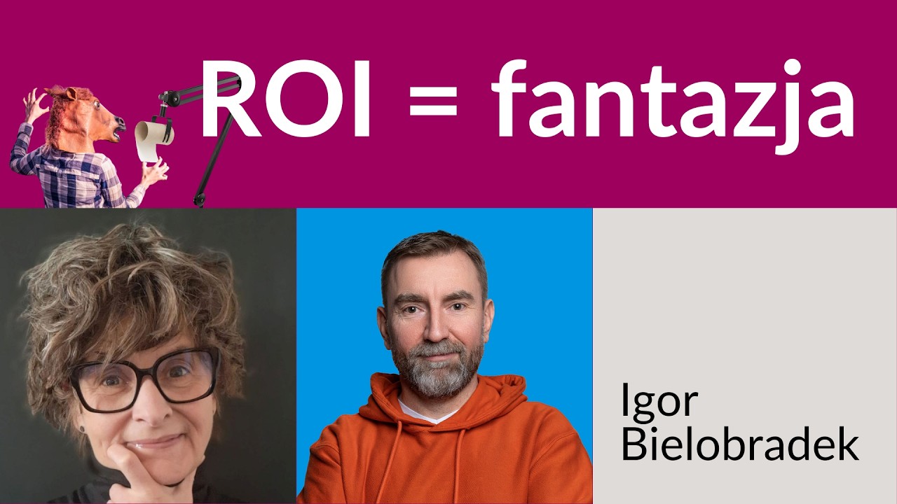 Co zrobić, żeby szef rozliczał marketing uczciwie? - Igor Bielobradek