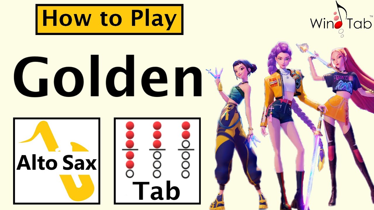 How to Play Golden on Alto Saxophone | Notes with Tab