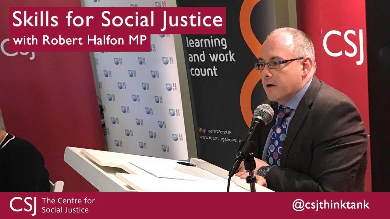 Skills for Social Justice with Robert Halfon MP