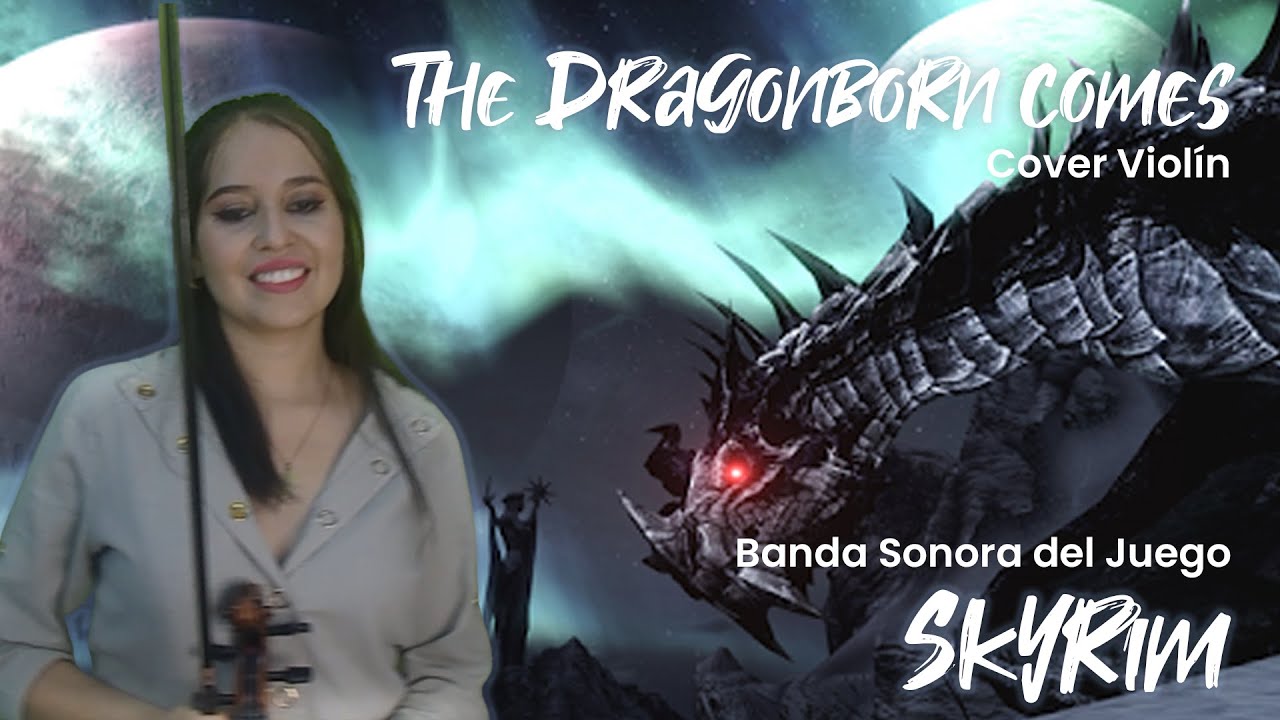 The Dragonborn Comes | Soundtrack Skyrim || Karen Manrique [Cover Viol&iacute;n🎻]