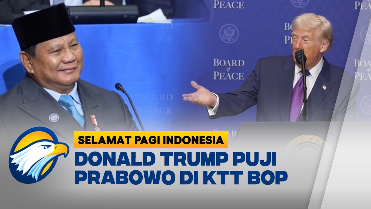 Trump Puji Prabowo di KTT 'Board of Peace' Washington DC - [Selamat Pagi Indonesia]