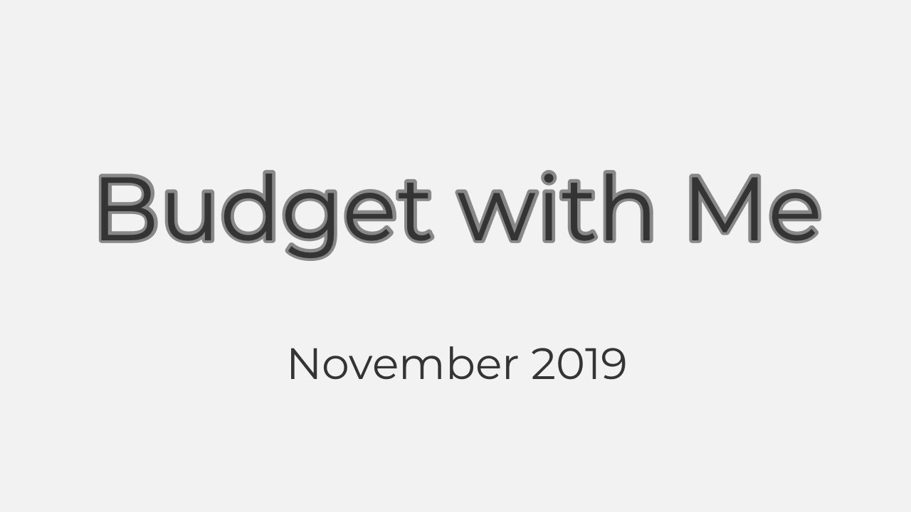 Budget with Me｜November 2019