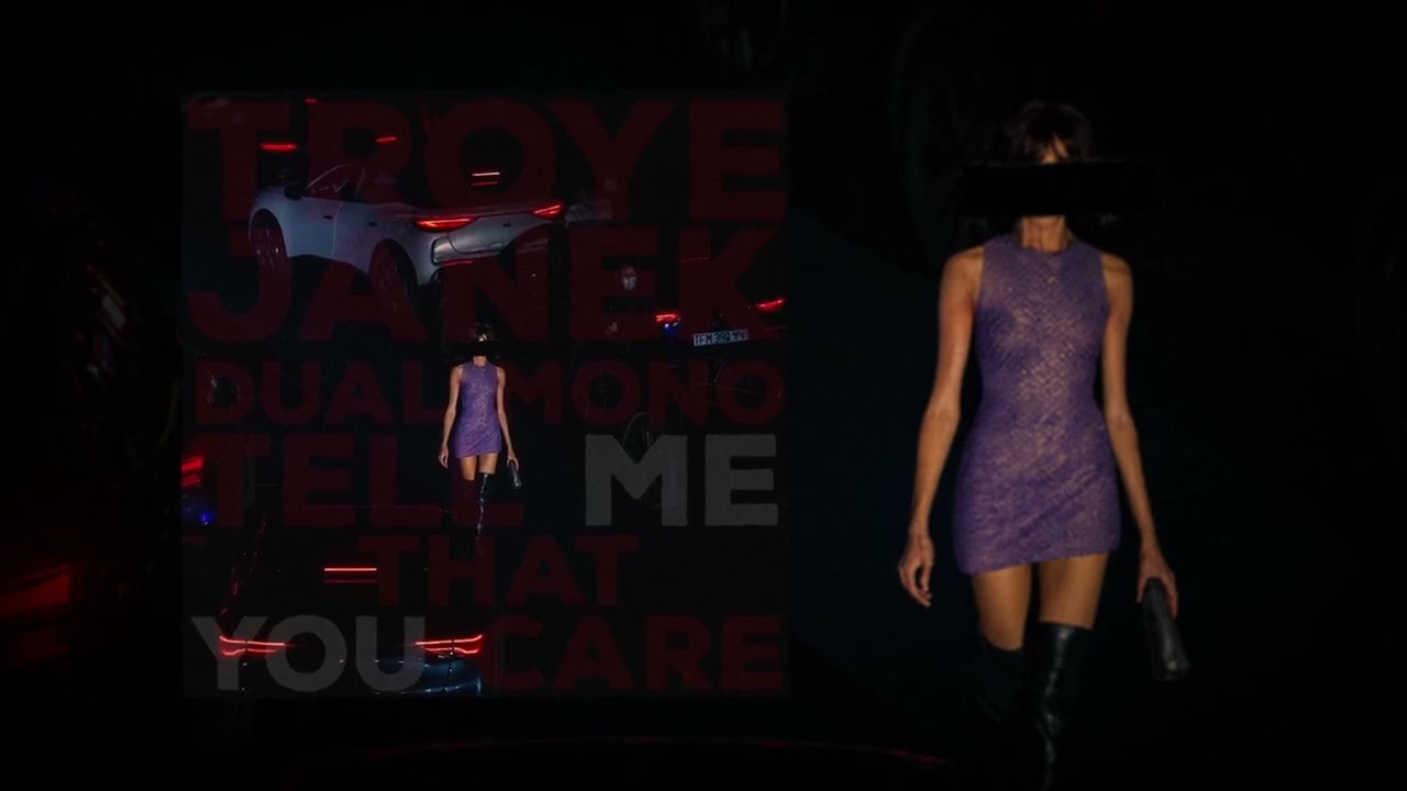 Troye, Janek, Dual Mono - Tell Me That You Care [Official Audio]