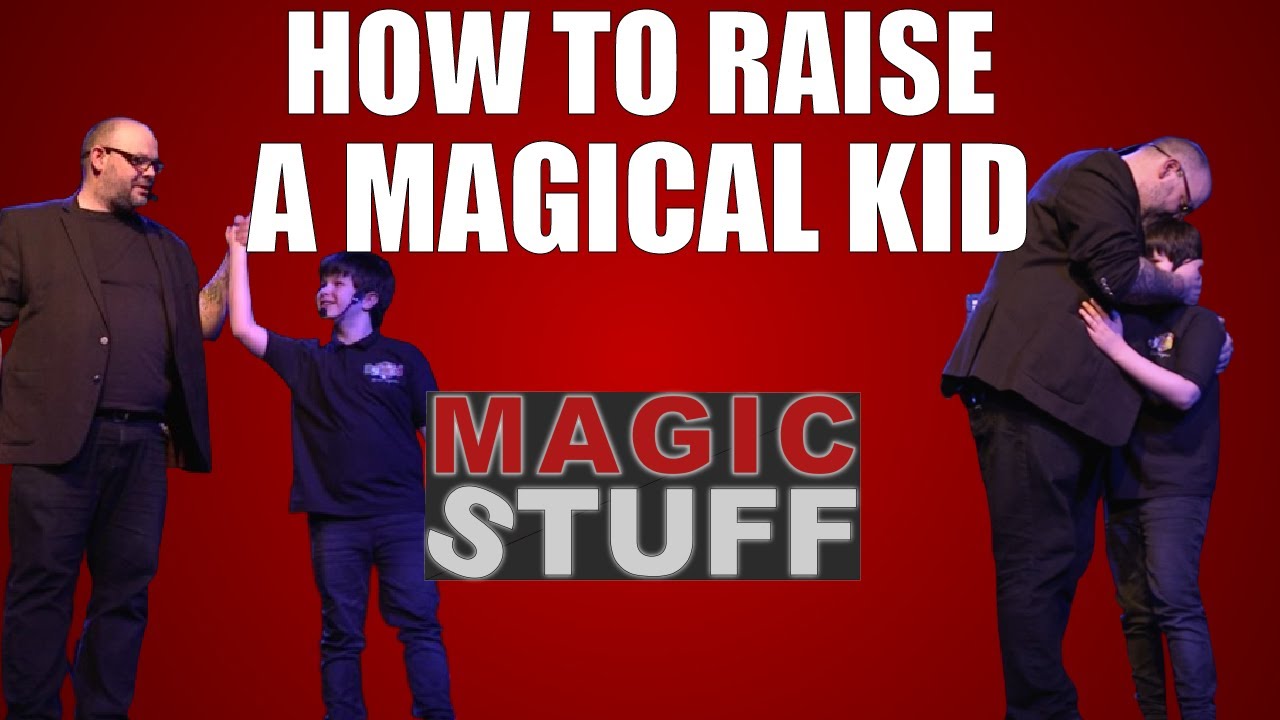 How To Raise A Magical Kid | Magic Stuff With Craig Petty