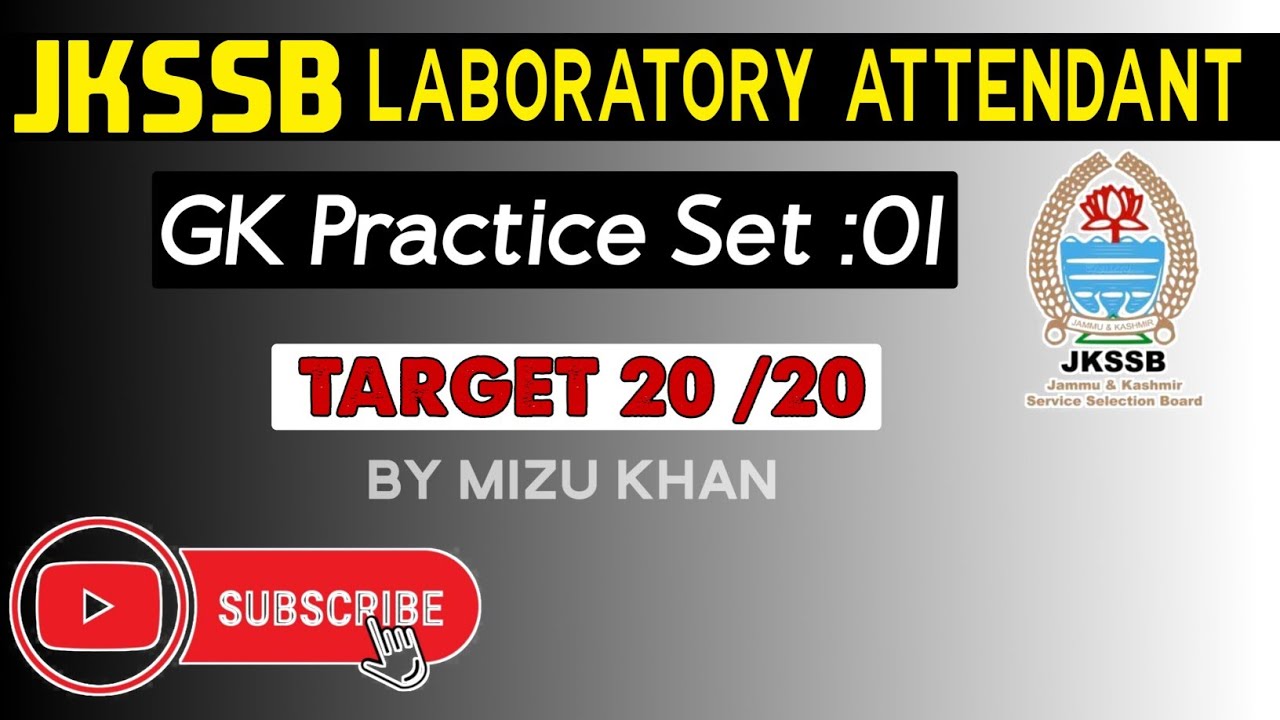 JKSSB LABORATORY ATTENDANT | GK MCQS PRACTICE SET 01 | IMPORTANT QUESTION SERIES | BY MIZU KHAN. 