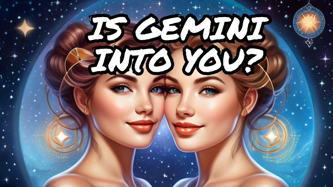 9 Clear Signs a Gemini Likes You