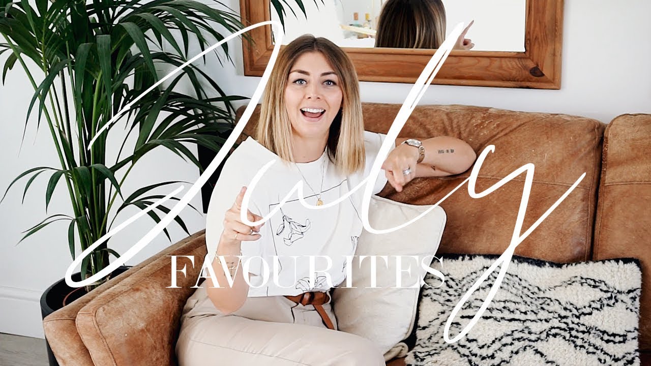 July Favourites | Fashion, Beauty & Home
