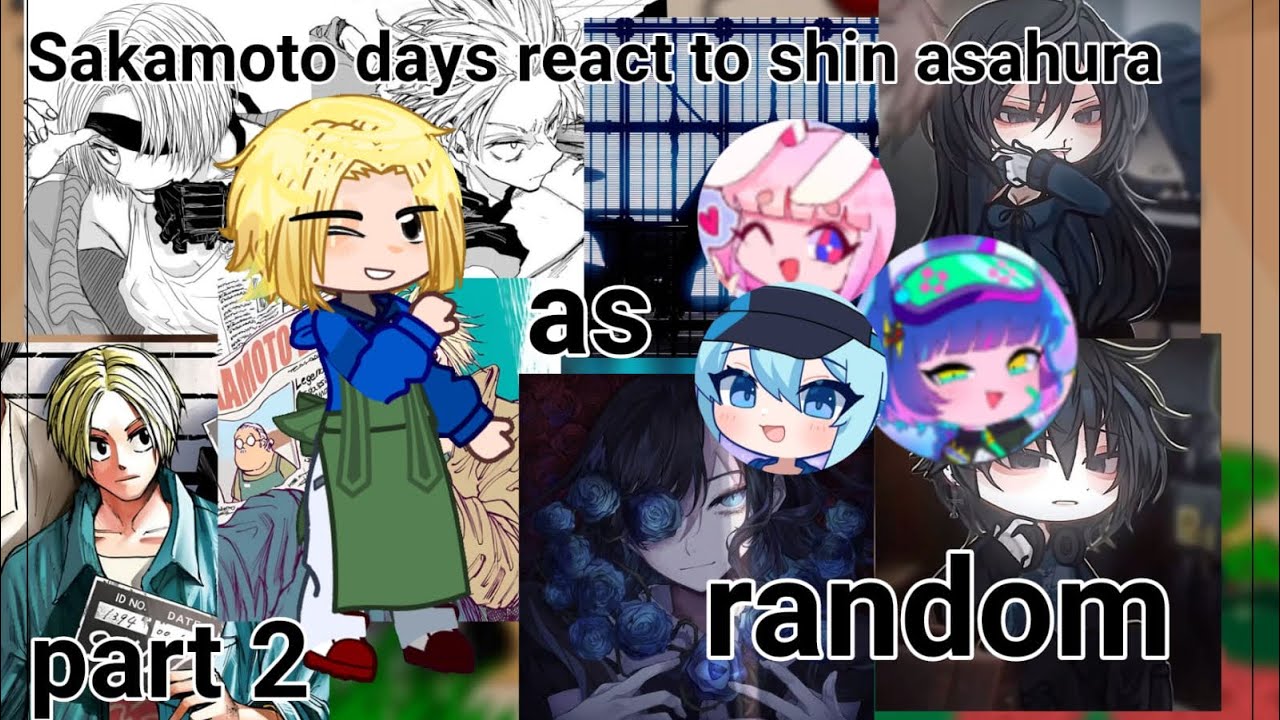 Sakamoto Days react to shin as ￼random(+Ado) | original￼| part 2/2|￼