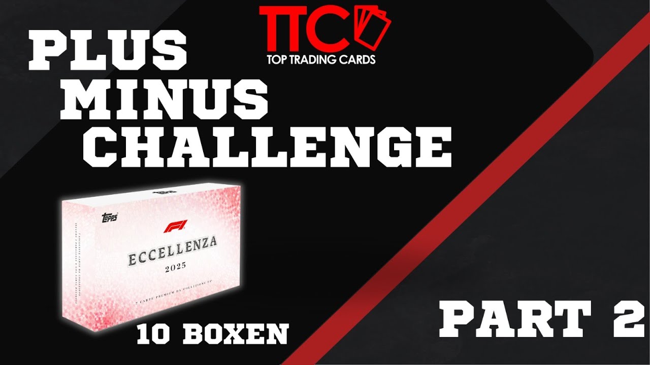 TTC BOX BREAK STREAM 🔥🔥 TTC PLUS MINUS CHALLENGE PART 2 TOPPS F1 ECCELLENZA 🔥🔥