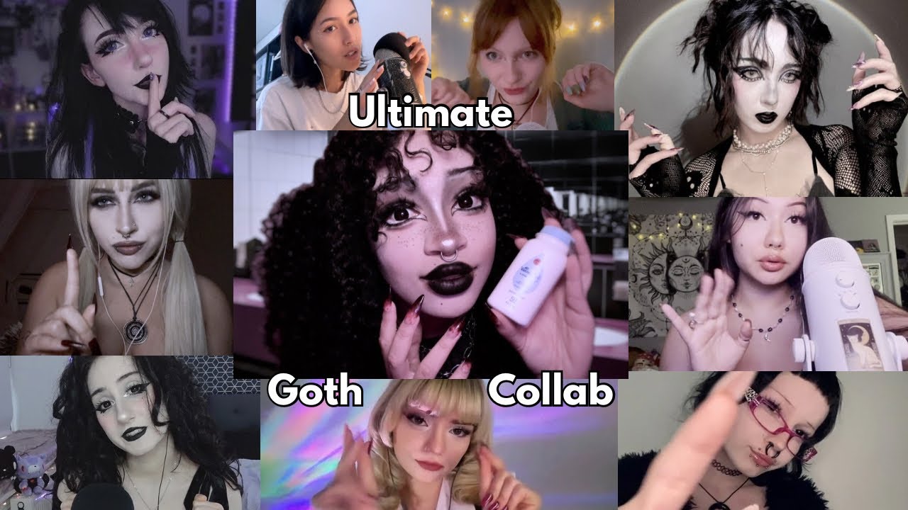 ASMR🖤 Ultimate Goth/Alternative Collab! Assorted Triggers  + Mouth Sounds from your favs!