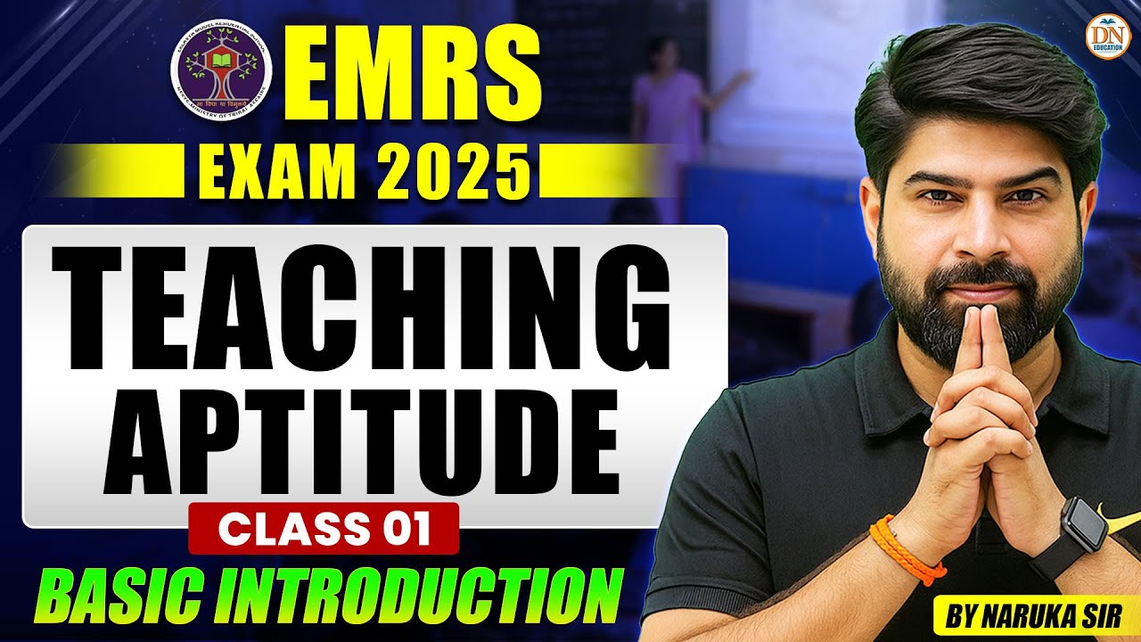 EMRS EXAM 2025 | TEACHING APTITUDE | BASIC INTRODUCTION CALSS - 1 | BY NARUKA SIR #emrs #emrsenglish