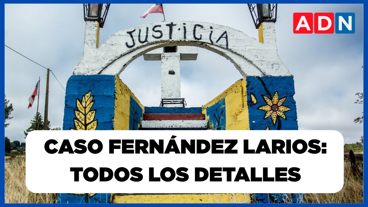 🔴 Caso Fernández Larios: “Historia de un hombre que se negó a huir”