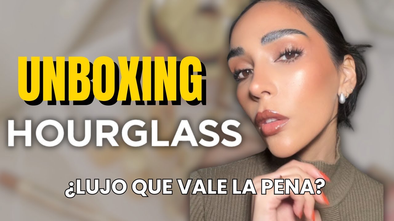 Haul PR Hourglass | Maquillaje completo con Hourglass