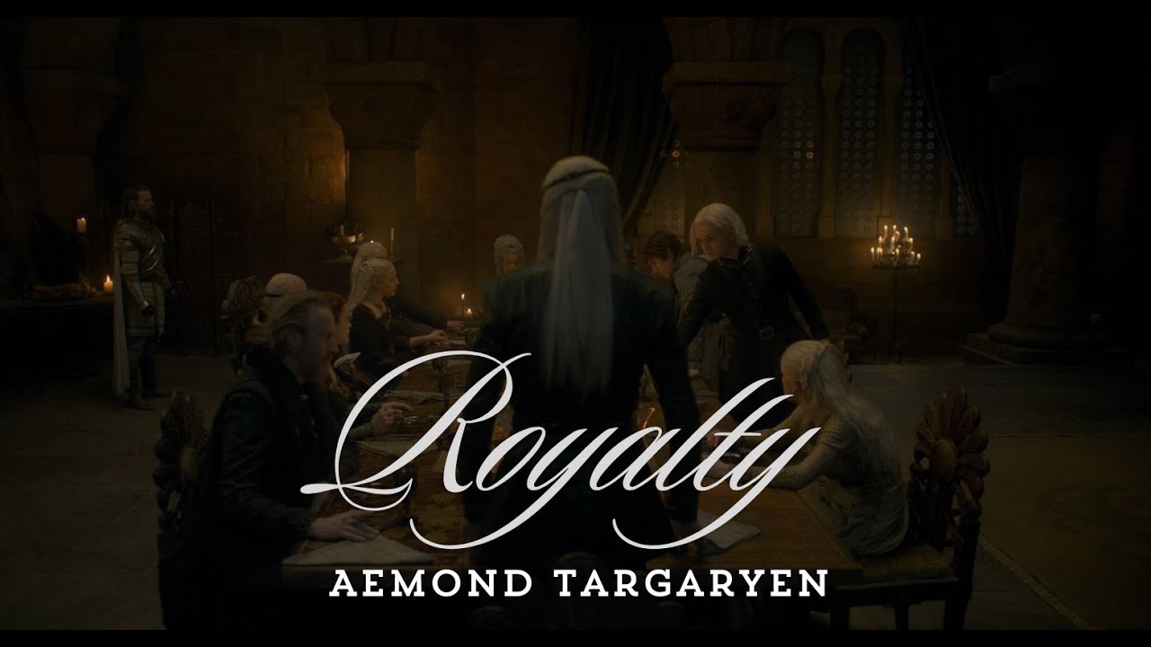 Royalty - Aemond Targaryen