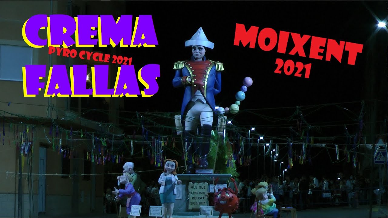 Crema Fallas 2021 Pueblo Moixent (Diputacio de Valencia) VIDEO # 3 / 7