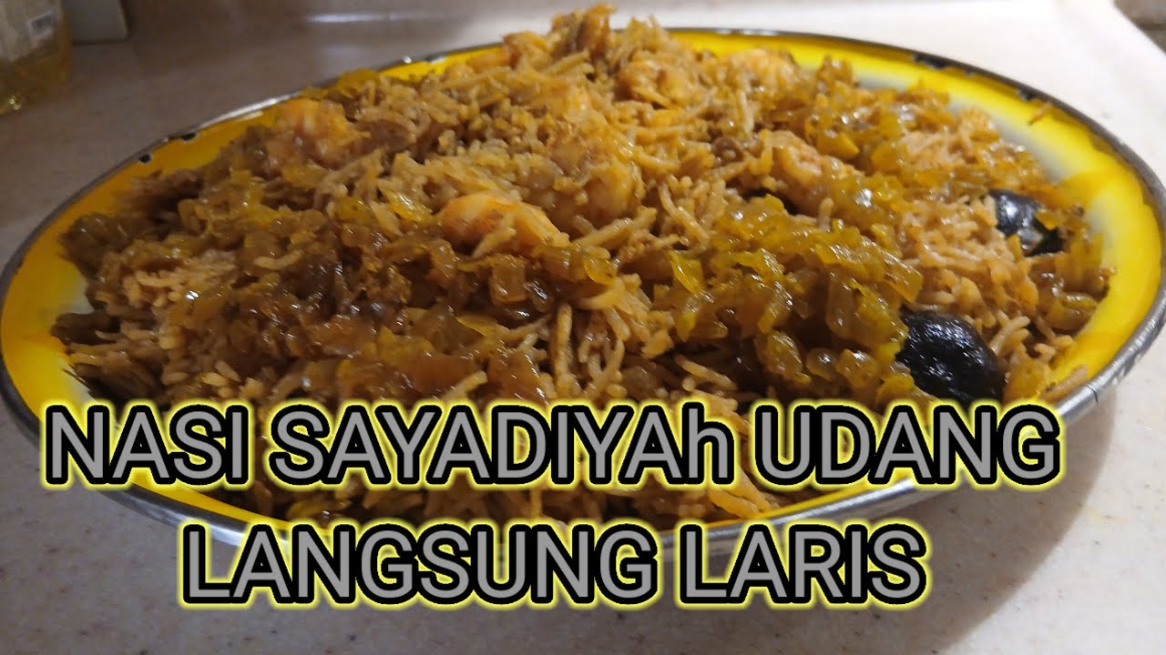 🟠CARA MASAK‼️NASI  SAYADIYAH UDANG LANGSUNG LARIS⁉️