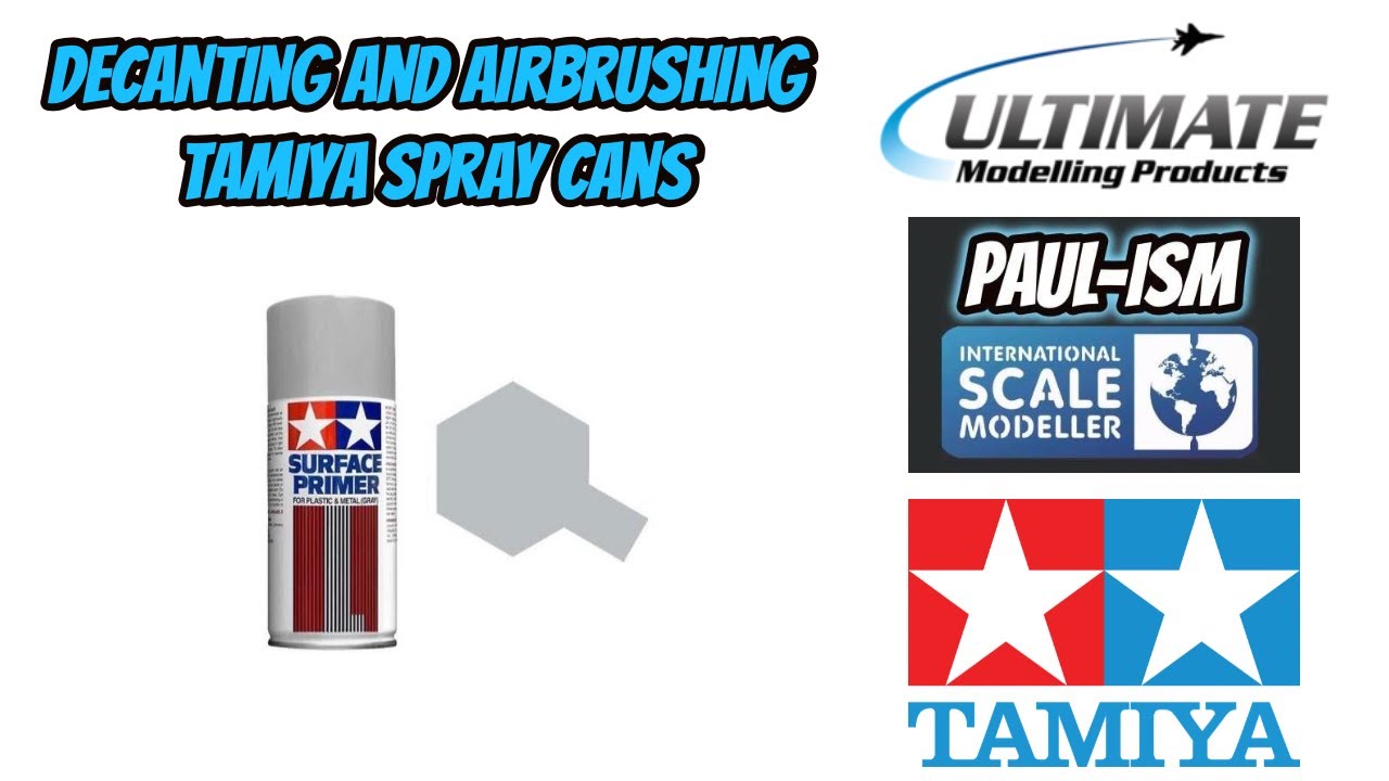 Decanting and Airbrushing Tamiya Spray Cans