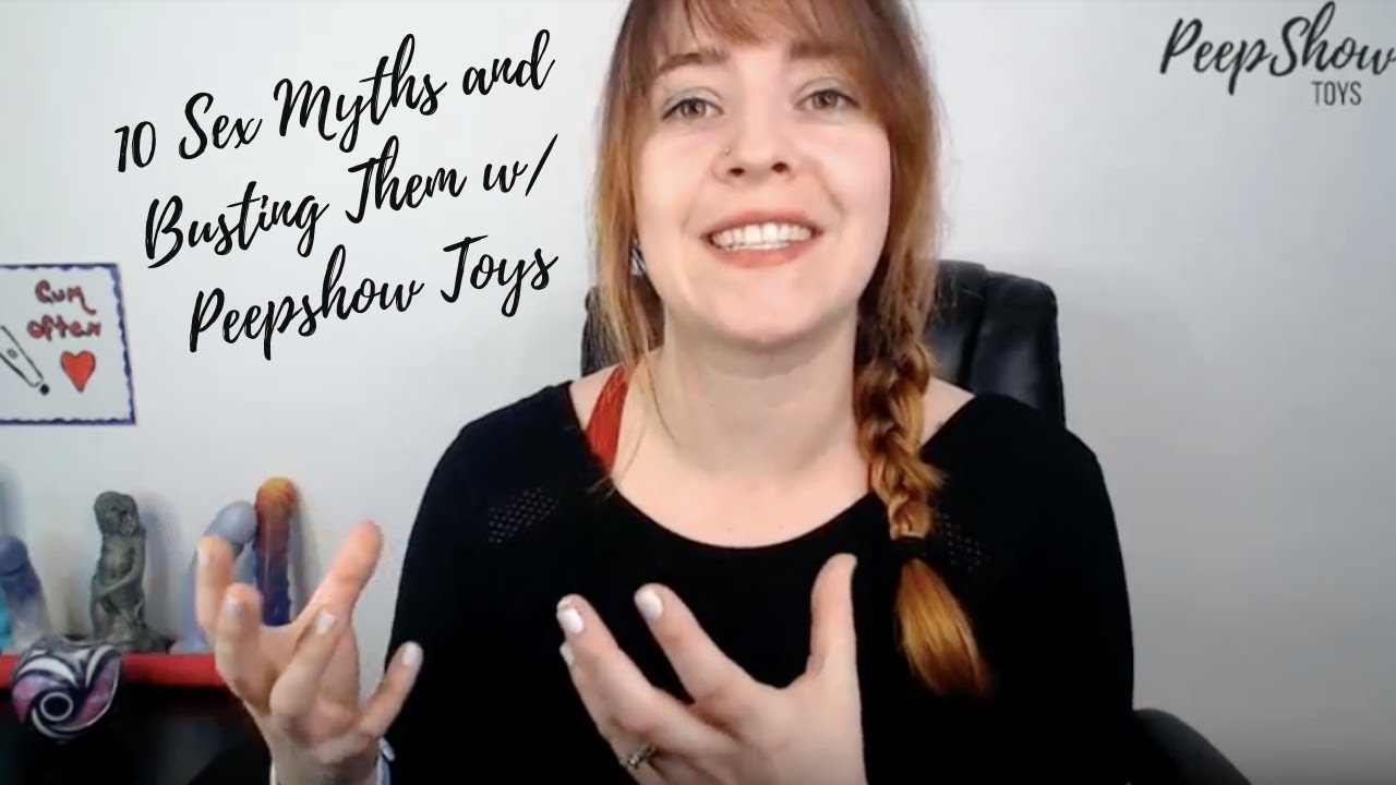 10 Sex Myths and Busting Them | Peepshow Toys!