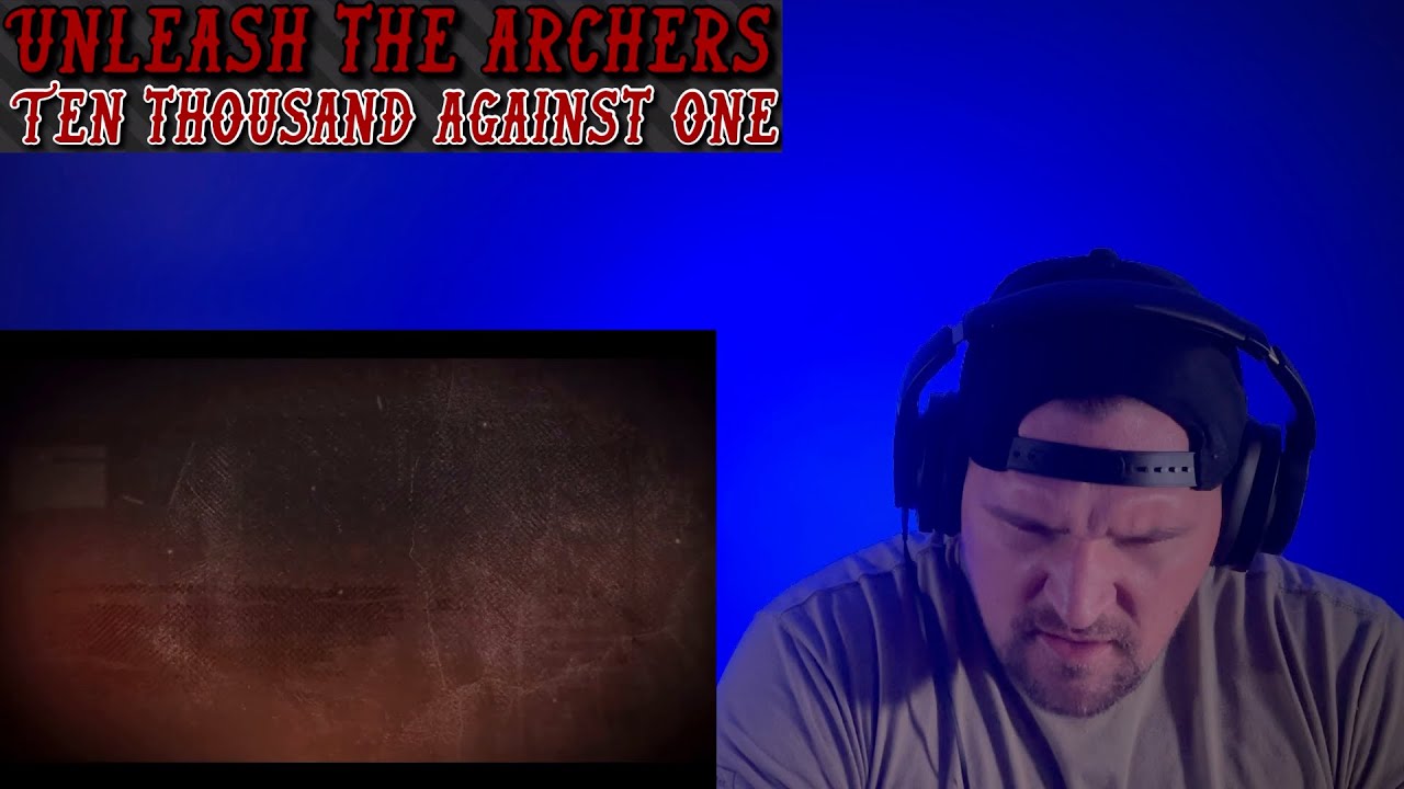 Unleash the Archers: “Ten Thousand Against One” —REACTION— Another incredible song