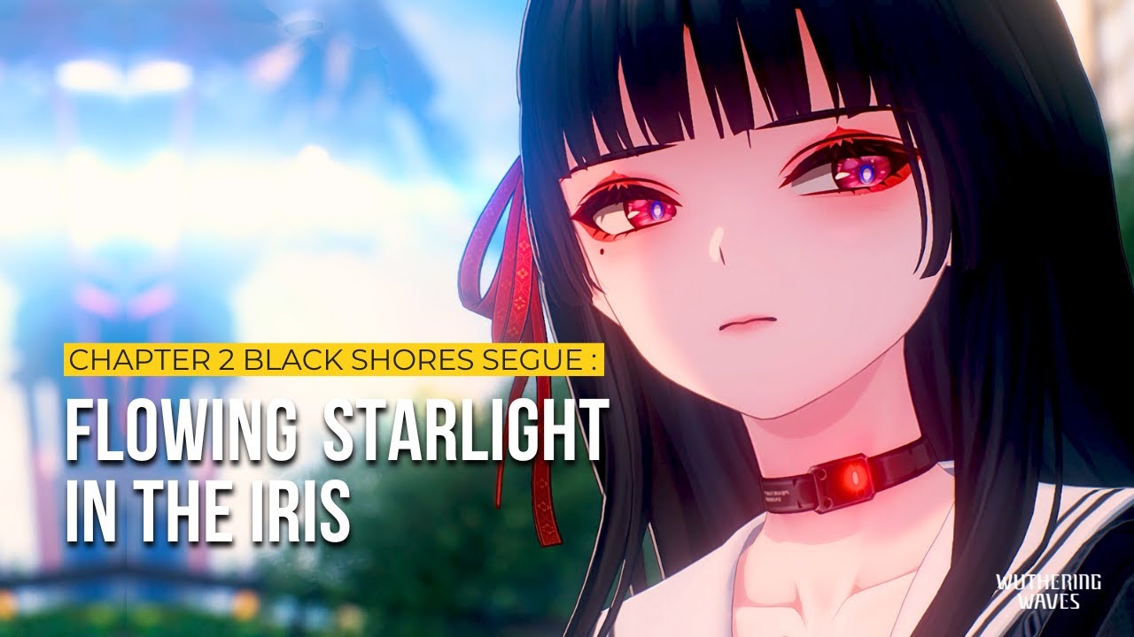 Chapter 2 Black Shores Segue: Flowing Starlight in the Iris JP Dub FRover | Wuthering Waves