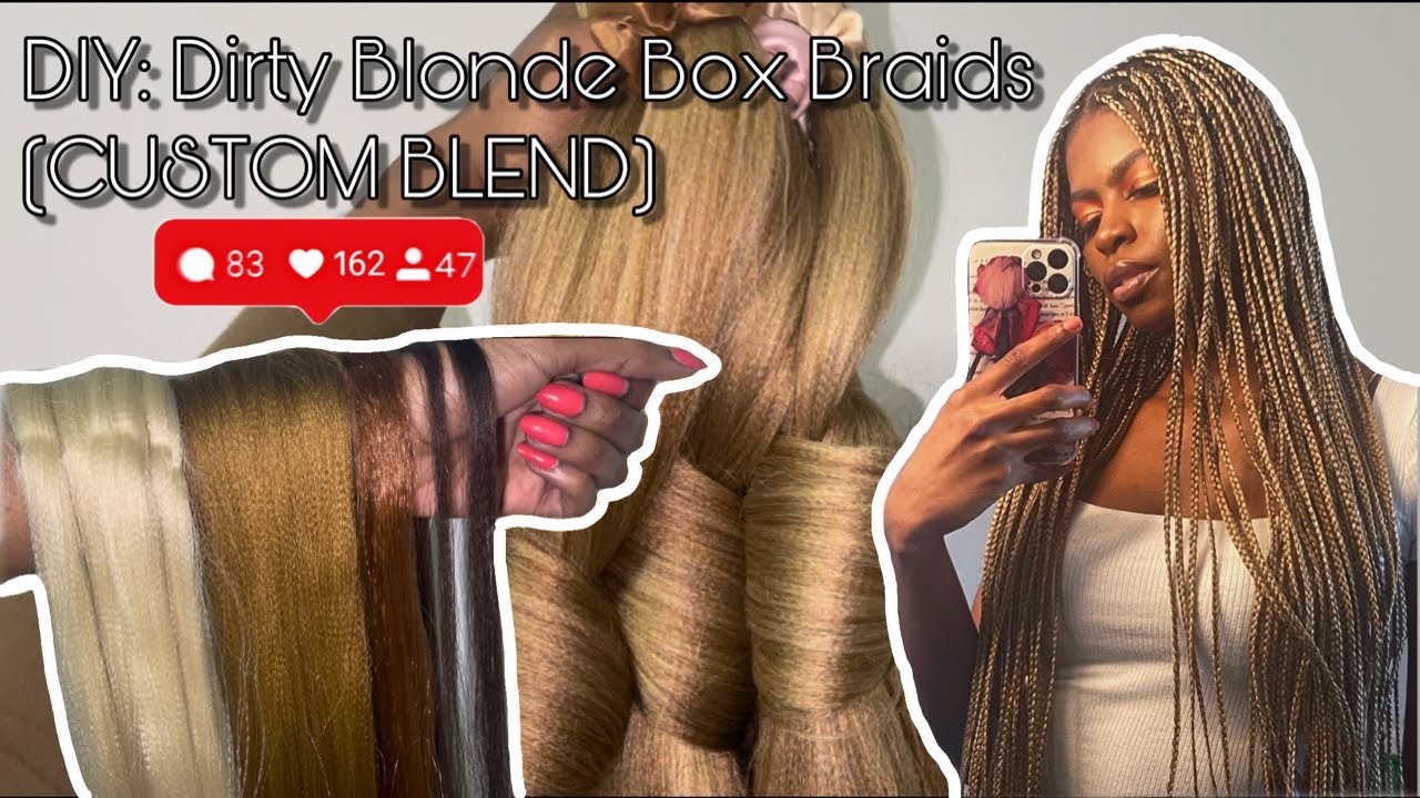 I Went Viral On TikTok For My DIY Dirty Blonde Box Braids (CUSTOM BLEND) ♡ Kel Wihler