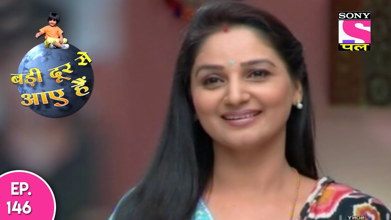 Badi Door Se Aaye Hain - बड़ी दूर से आये है - Episode - 146 -15th July, 2017
