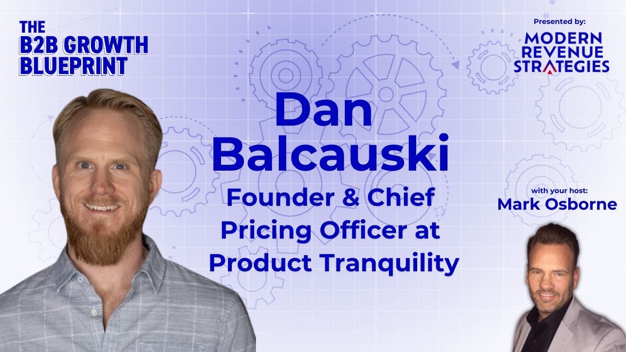 Will Your Pricing Scale as Fast as Your Company Needs It To with Dan Balcauski