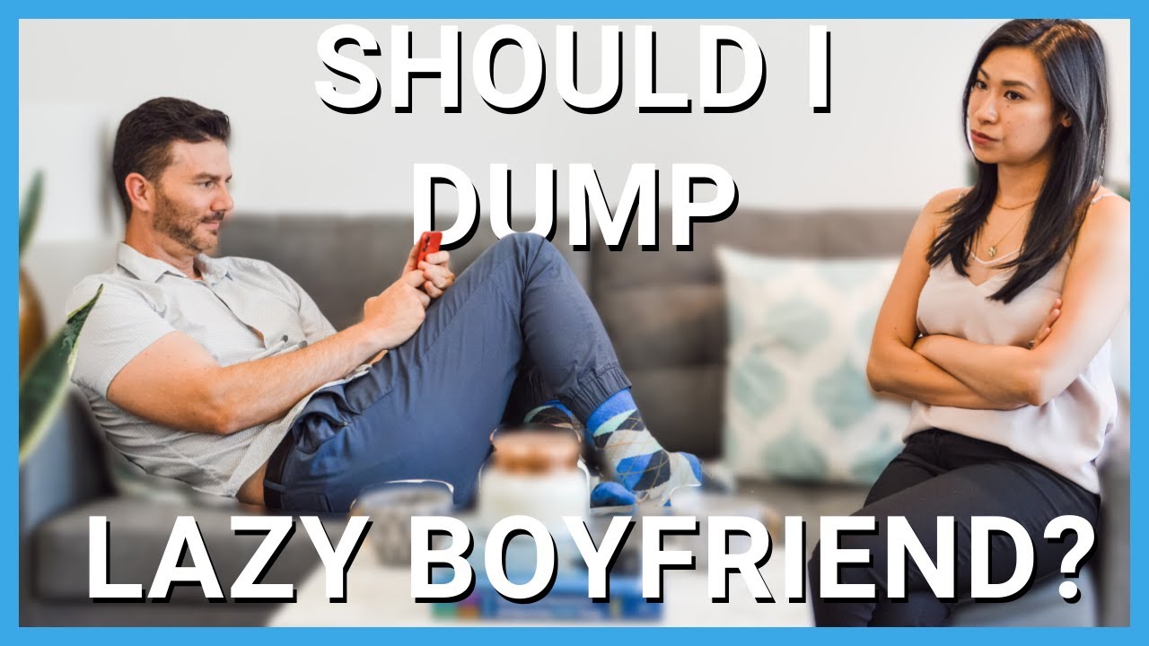 He's Lazy, Should I Leave Him? How to DECIDE! - Advice from Therapists