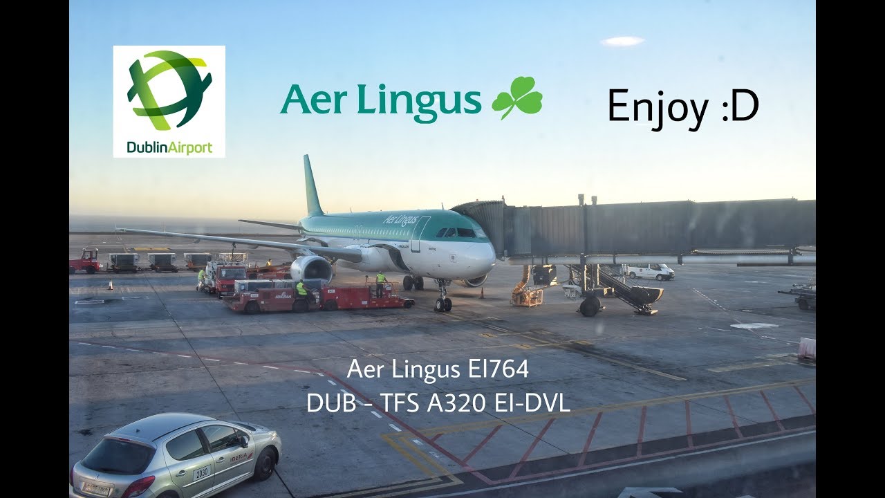 *TRIP REPORT* Aer Lingus A320-214 EI764 Dublin to Tenerife South