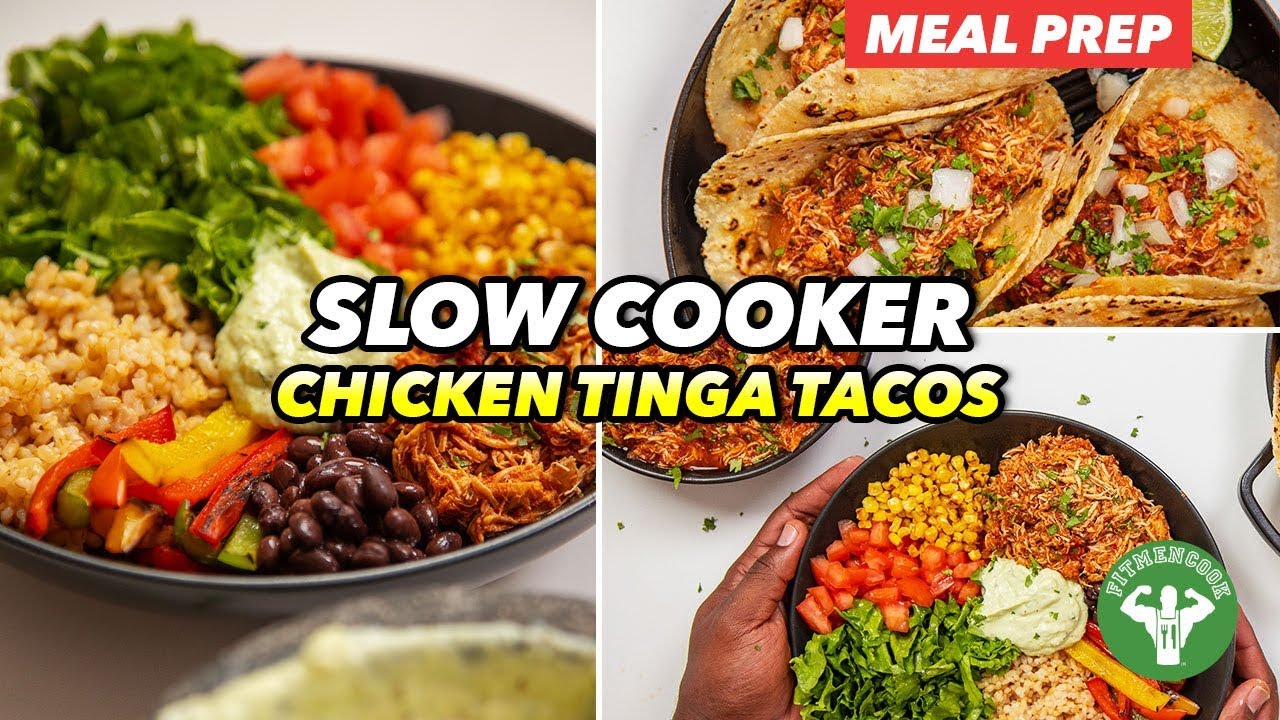 Meal Prep - Chicken Tinga Tacos Slow Cooker & Burrito Bowl