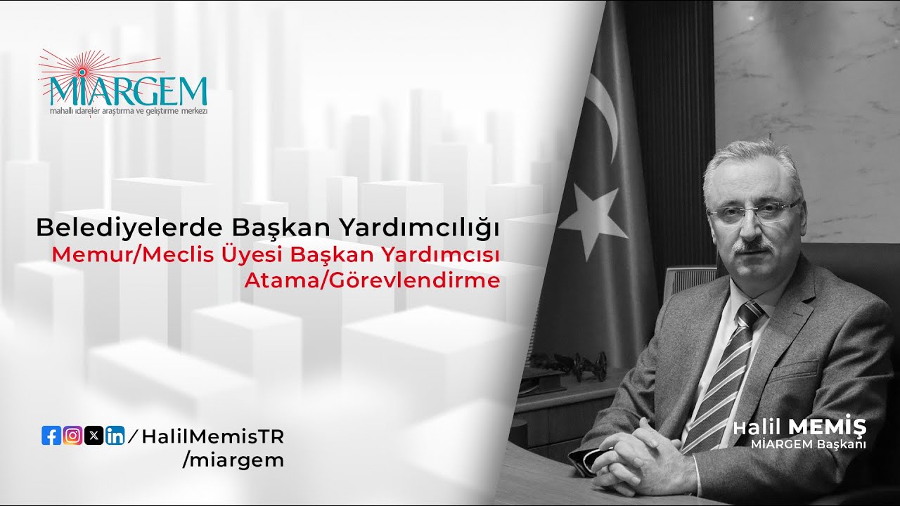 Belediye Meclis Üyelerinden Başkan Yardımcısı Görevlendirilmesi