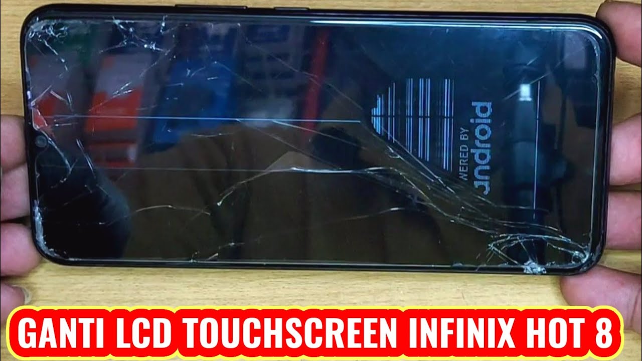 CARA MENGGANTI LCD TOUCHSCREEN INFINIX HOT 8 X650