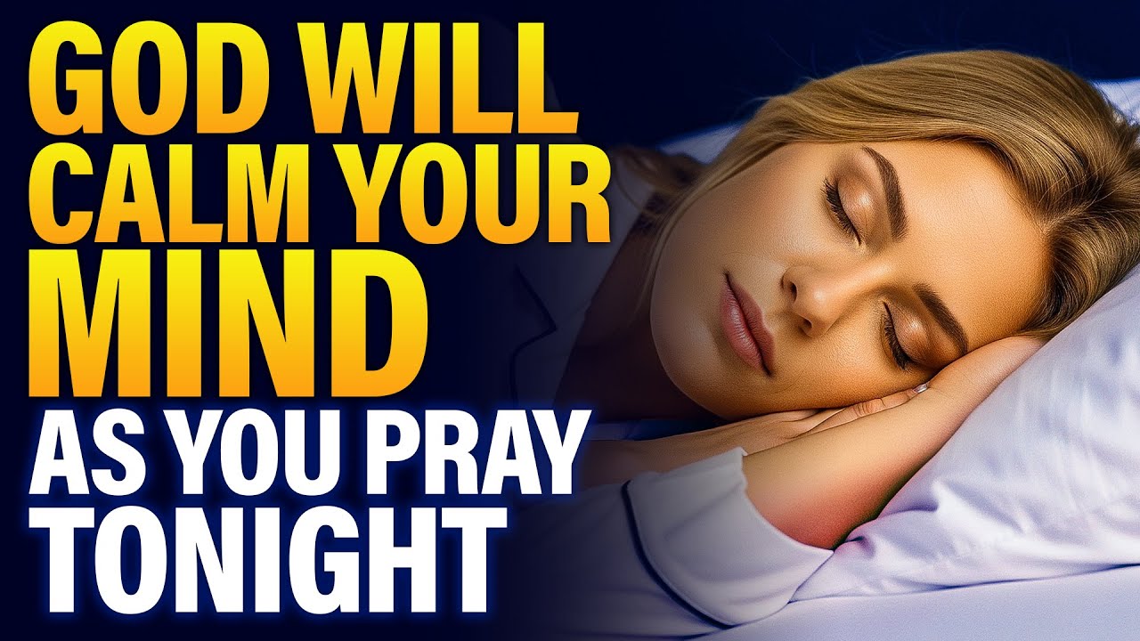 This Calm Night Prayer Will Help You Sleep Peacefully Tonight | Bedtime Prayer For Protection