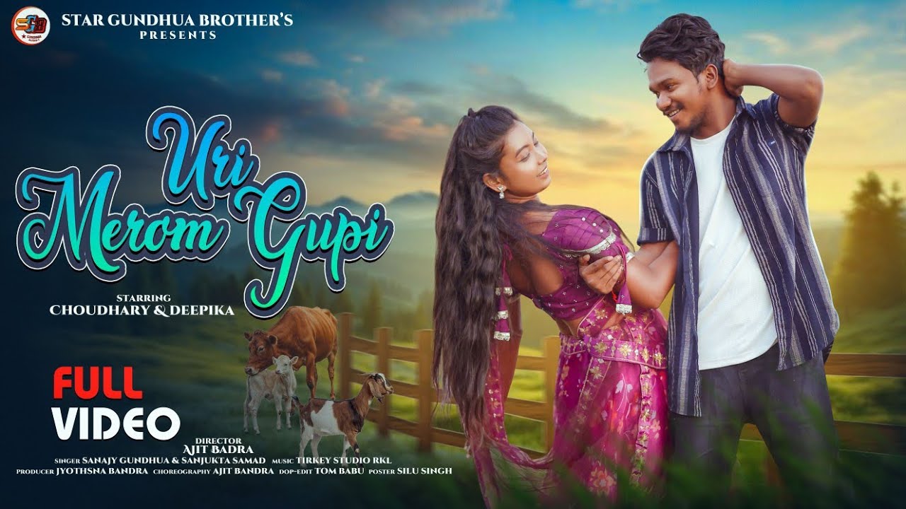 Uri🐄 Merom🐎 Gupi🤺|| New Ho  Video 2025-2026 || Choudhuri & Deepika || Sanjay Gundua & Sanjukta Samad