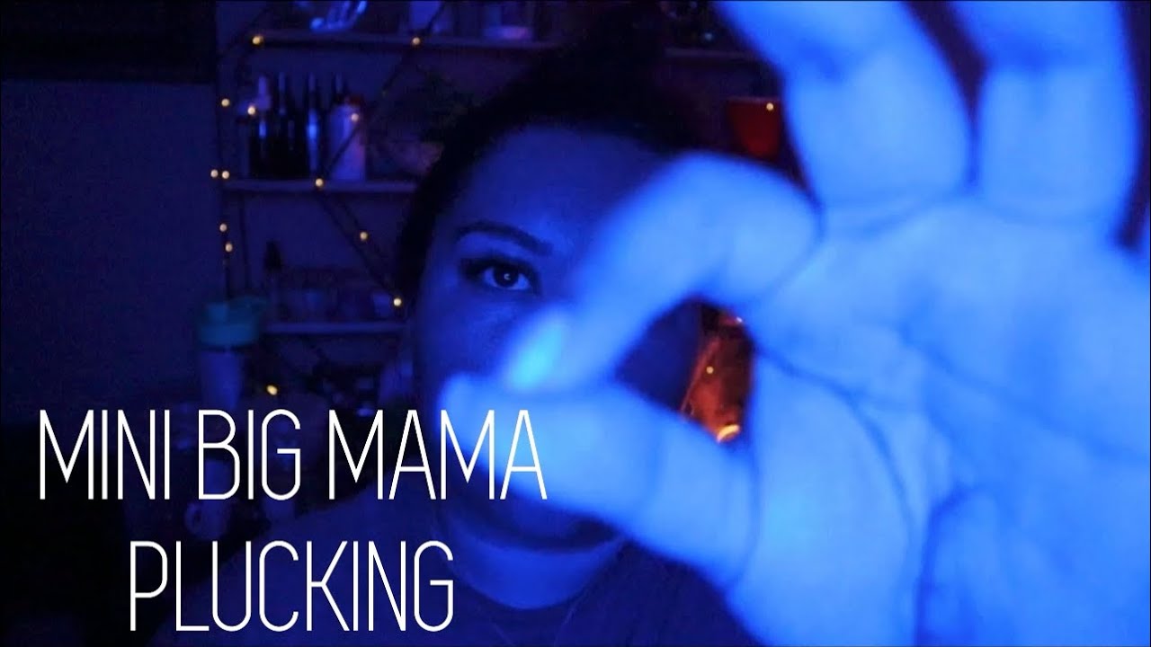 Mini Big Mama Plucking for Sleep