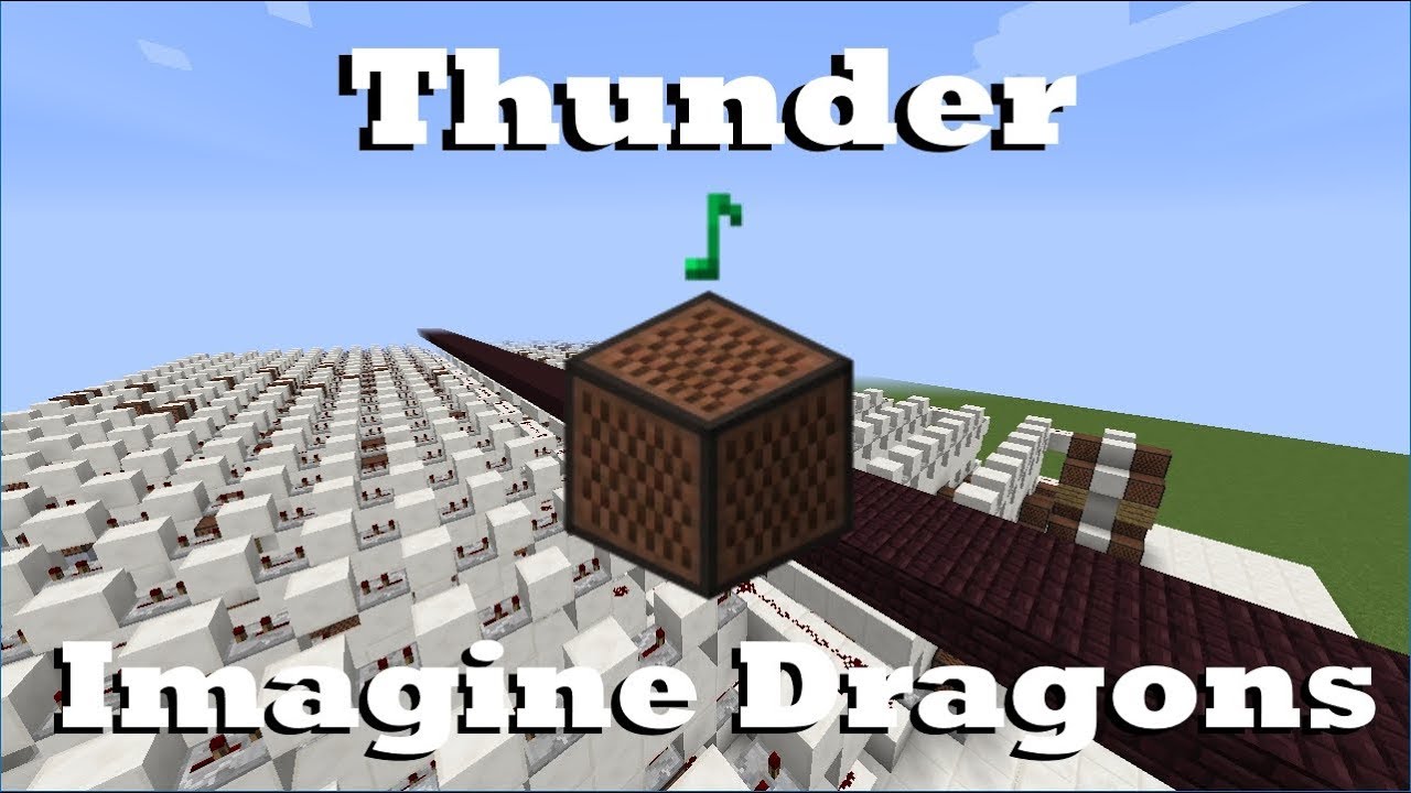 Thunder - Imagine Dragons - Minecraft Note Blocks