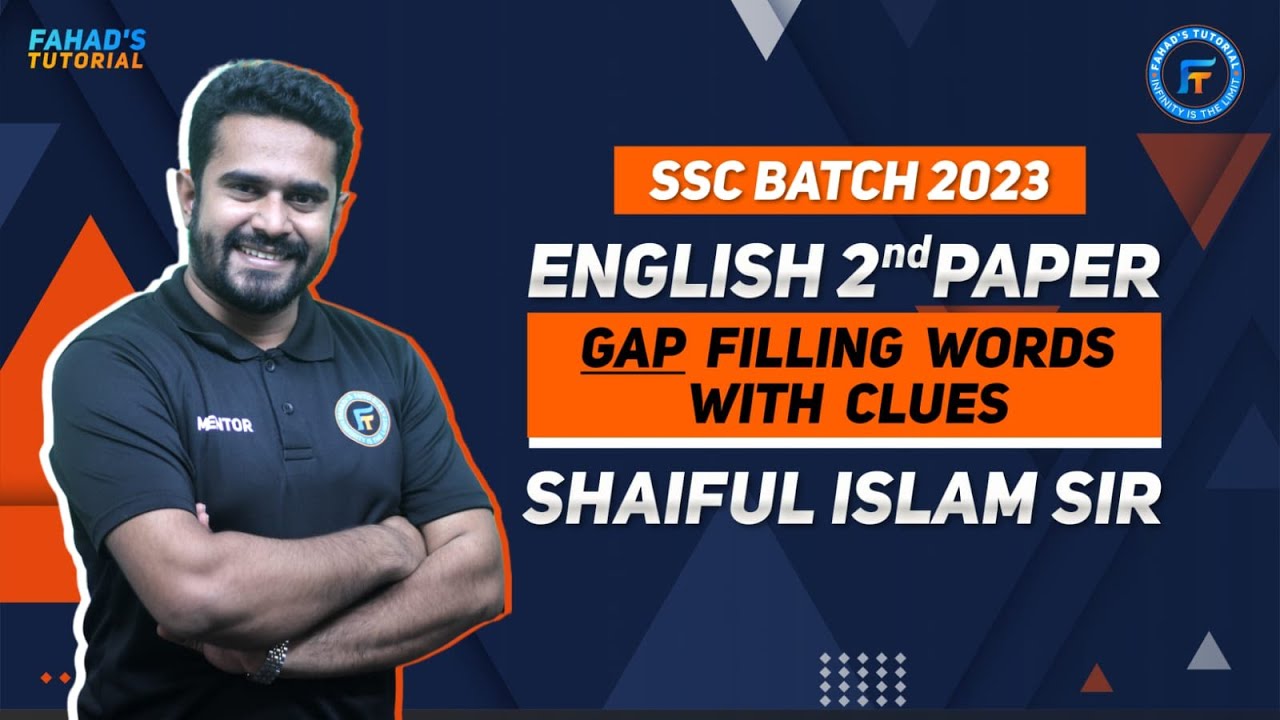 Gap Filling with Clues | SSC 2023 | One Shot Class | English Second Paper | Shaiful Sir
