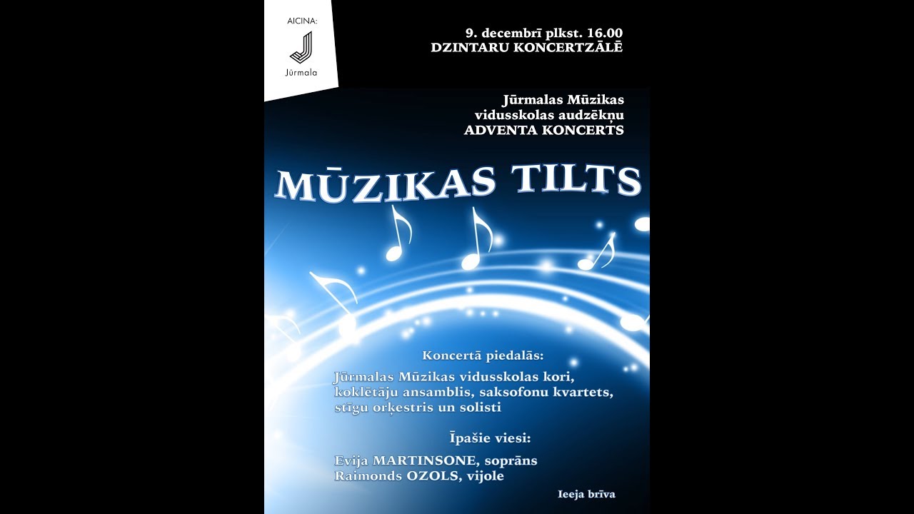 Jūrmalas Mūzikas vidusskolas audzēkņu ADVENTA KONCERTS MŪZIKAS TILTS