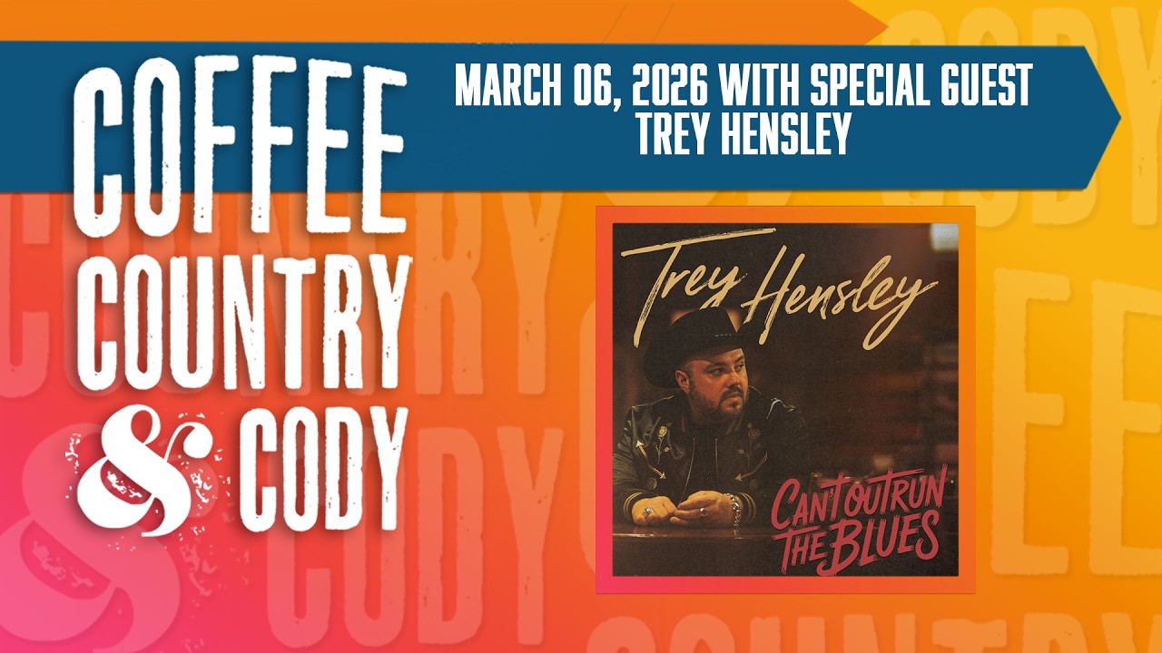 Coffee, Country & Cody: March 6, 2026 - Trey Hensley
