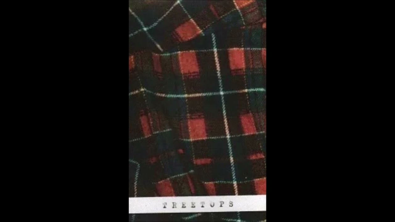 Treetops - Flannel [Full Tape]