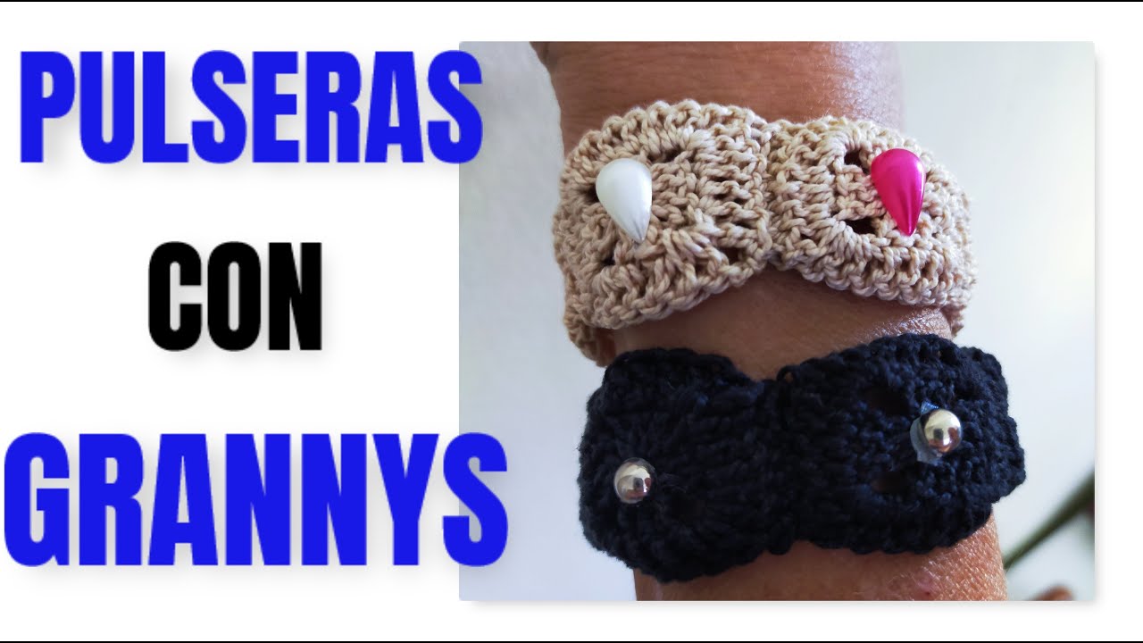 MODA. Pulseras con GRANNYS