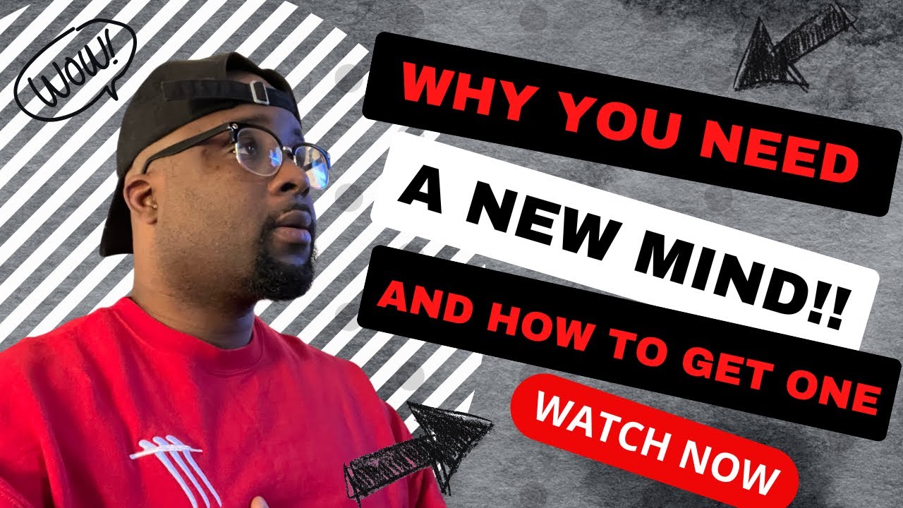 Why God desires us to have New Minds!!