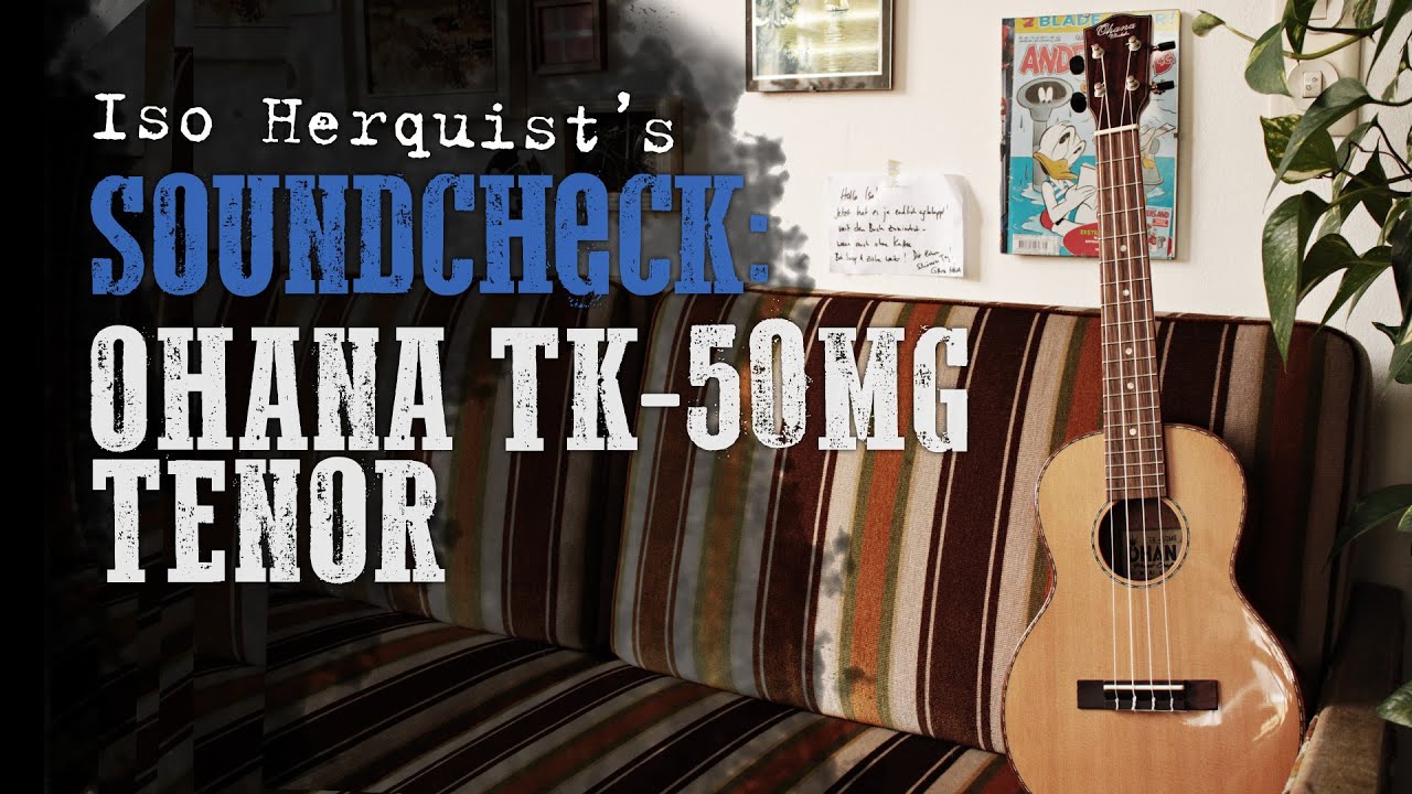 Soundcheck: Ohana TK-50MG Tenor Ukulele