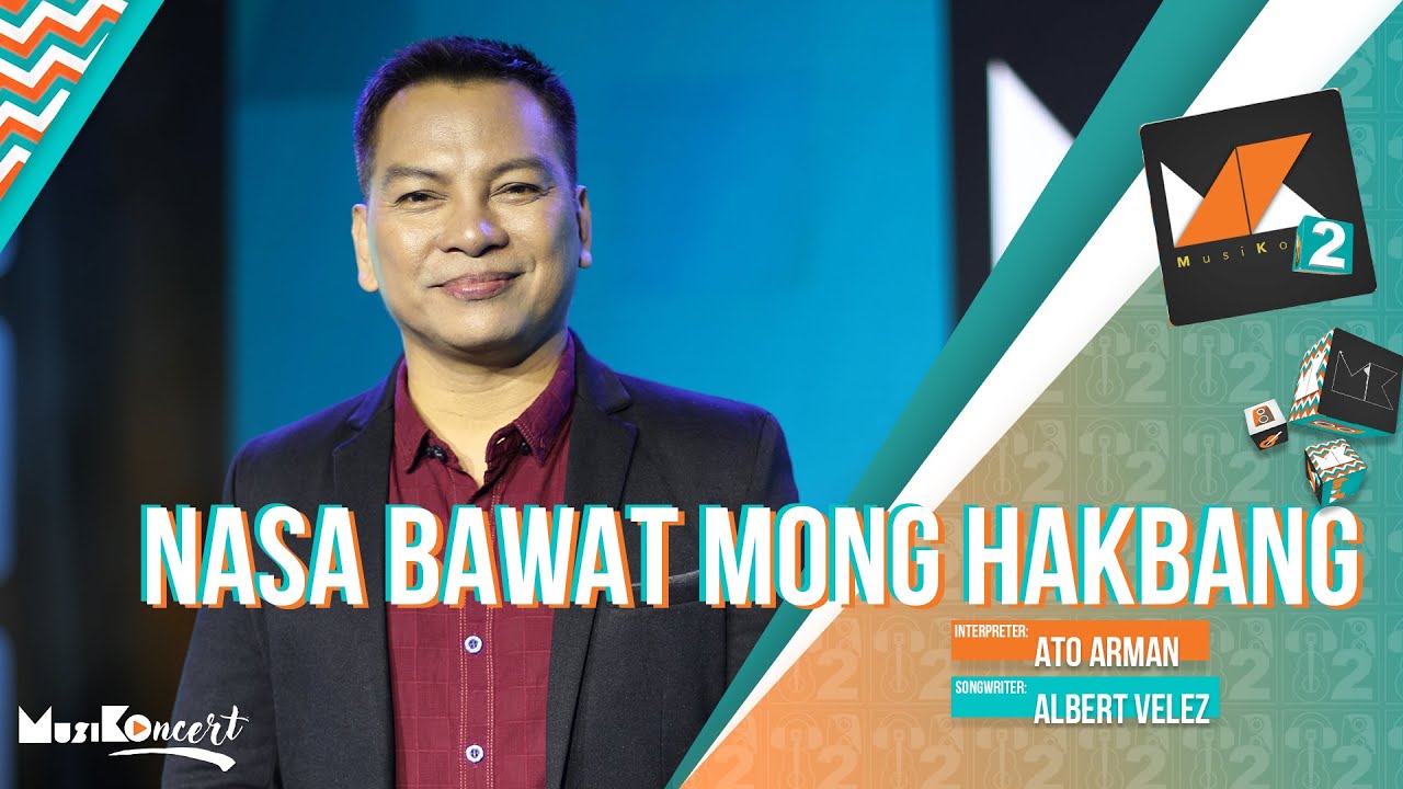 NASA BAWAT MONG HAKBANG | ATO ARMAN | MUSIKO (Season 2)